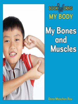 cover image of My Bones and Muscles